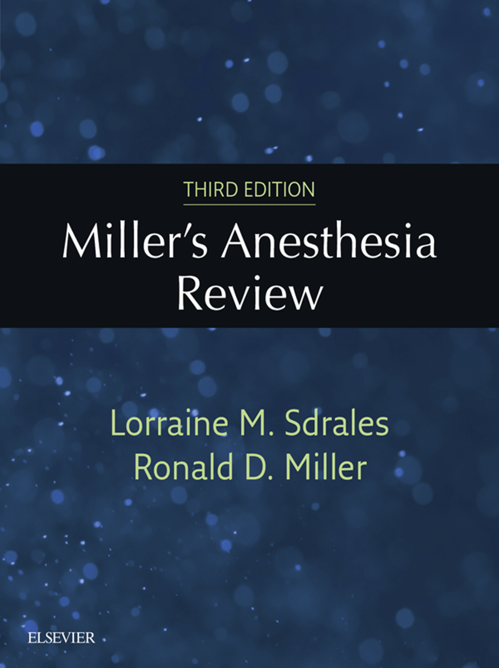 Miller's Anesthesia Review E-Book 3rd Edition â€“ PDF/EPUB Version Downloadable