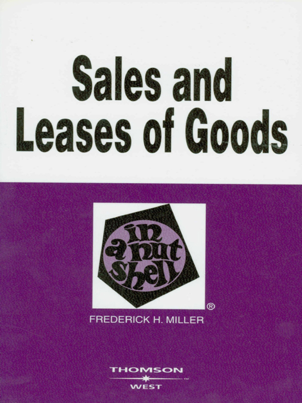 Miller's Sales and Leases of Goods in a Nutshell 4th Edition â€“ PDF/EPUB Version Downloadable