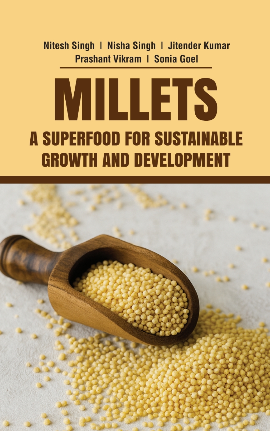 Millets: A Superfood for Sustainable Growth and Development 1st Edition â€“ PDF/EPUB Version Downloadable