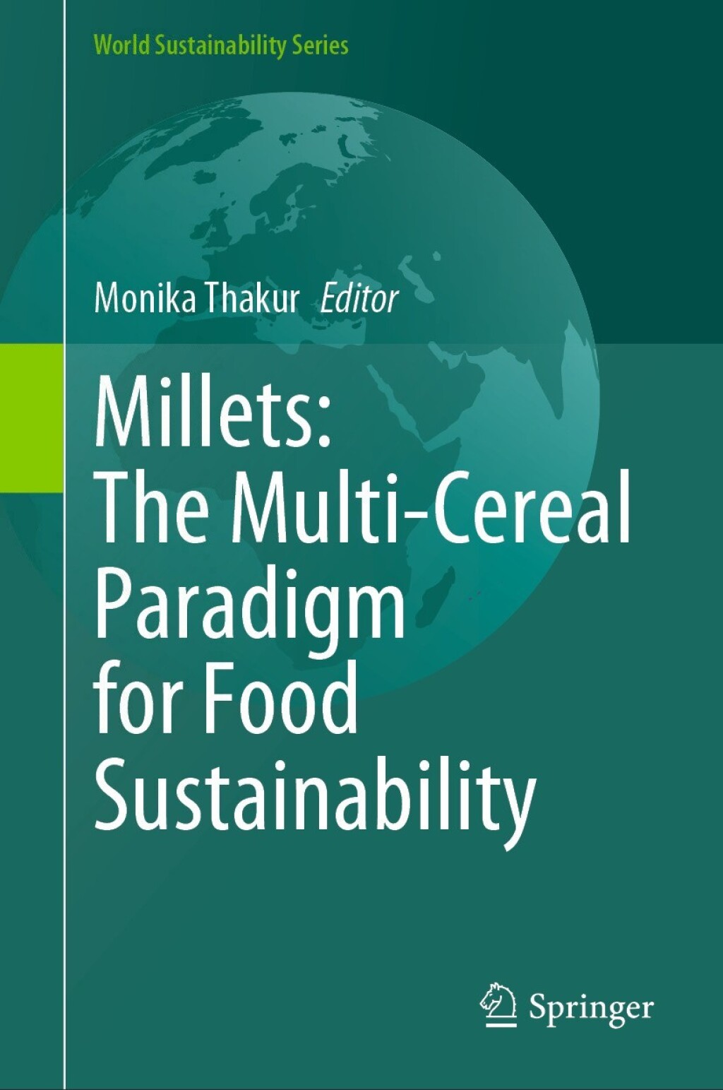 Millets: The Multi-Cereal Paradigm for Food Sustainability  â€“ PDF/EPUB Version Downloadable