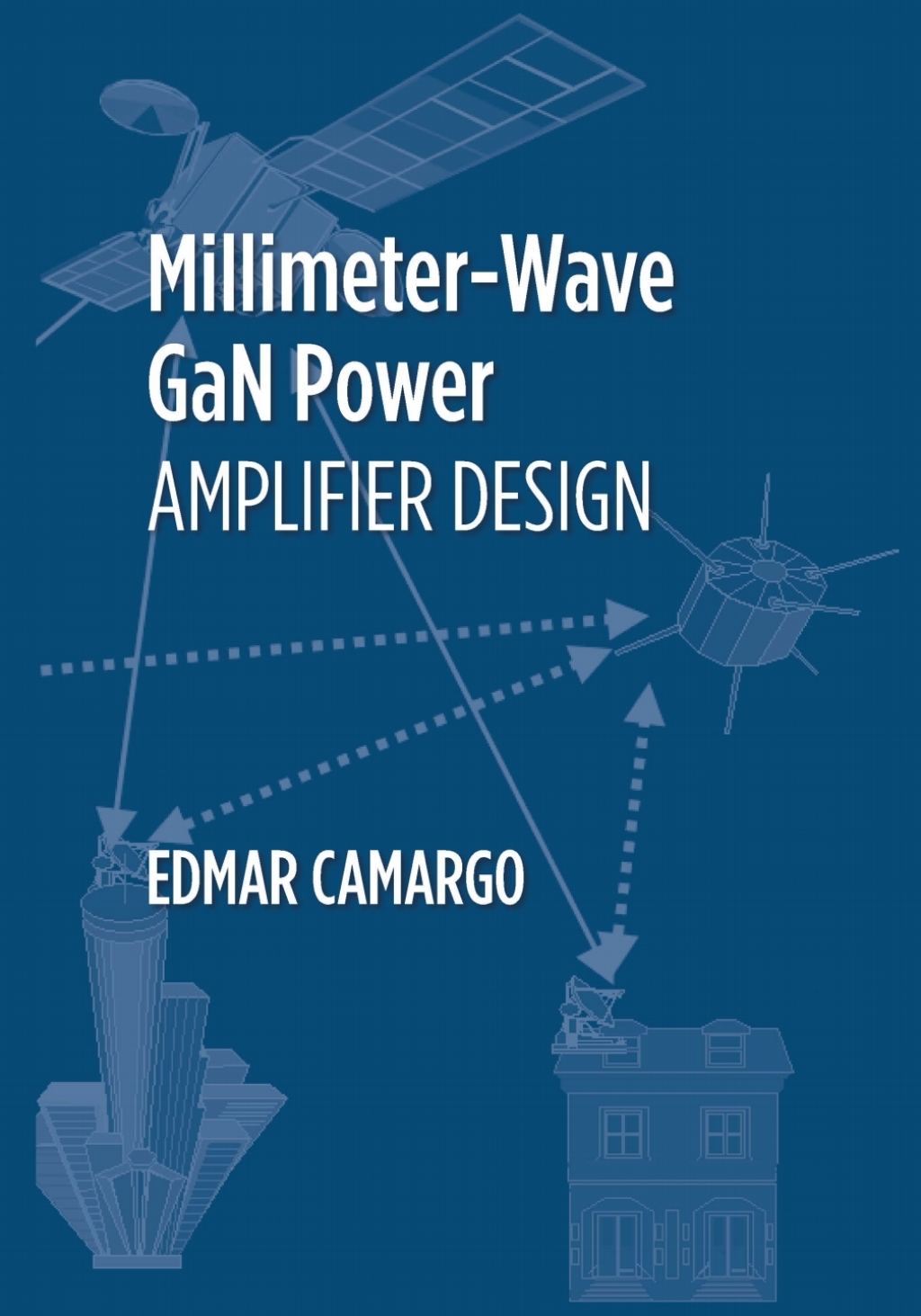 Millimeter-Wave GaN Power Amplifier Design 1st Edition â€“ PDF/EPUB Version Downloadable