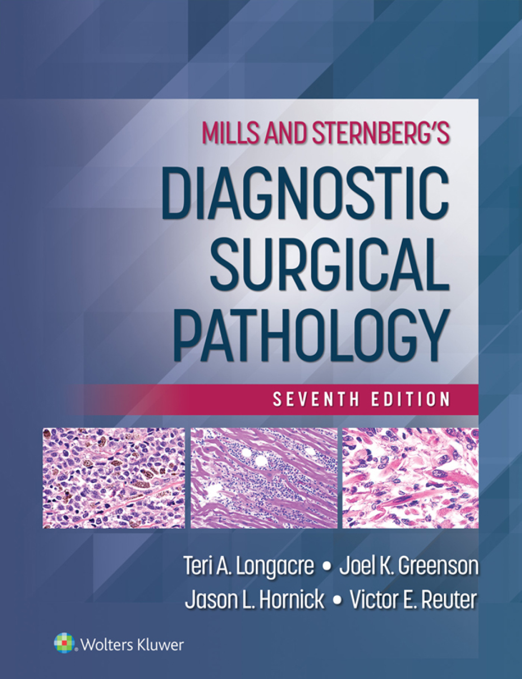 Mills and Sternberg's Diagnostic Surgical Pathology . 7th Edition â€“ PDF/EPUB Version Downloadable