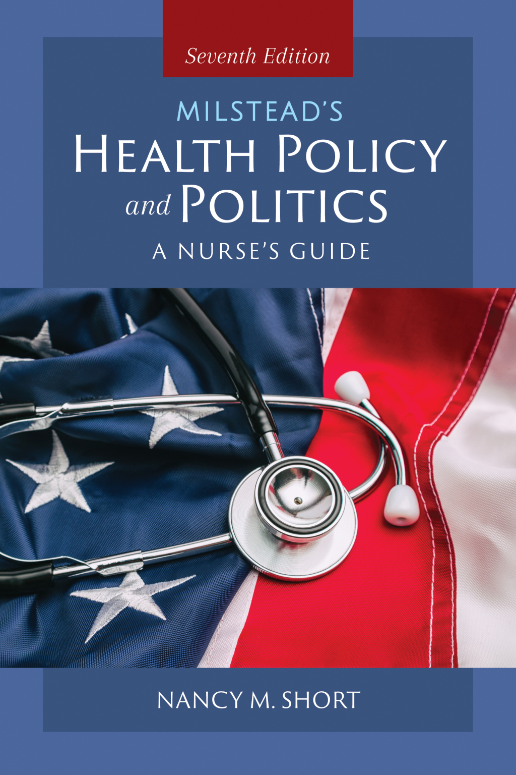 Milstead's Health Policy & Politics 7th Edition â€“ PDF/EPUB Version Downloadable