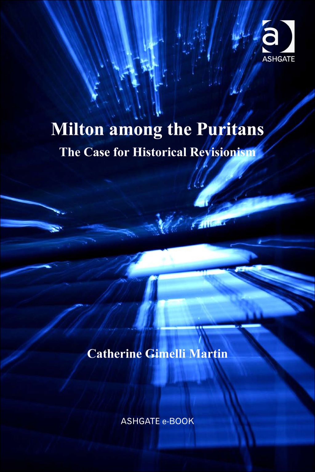 Milton among the Puritans: The Case for Historical Revisionism  â€“ PDF/EPUB Version Downloadable