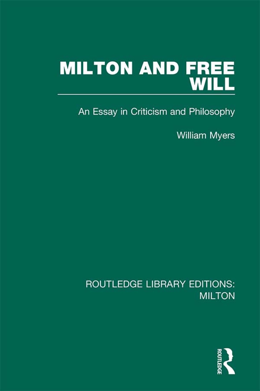 Milton and Free Will An Essay in Criticism and Philosophy 1st Edition â€“ PDF/EPUB Version Downloadable