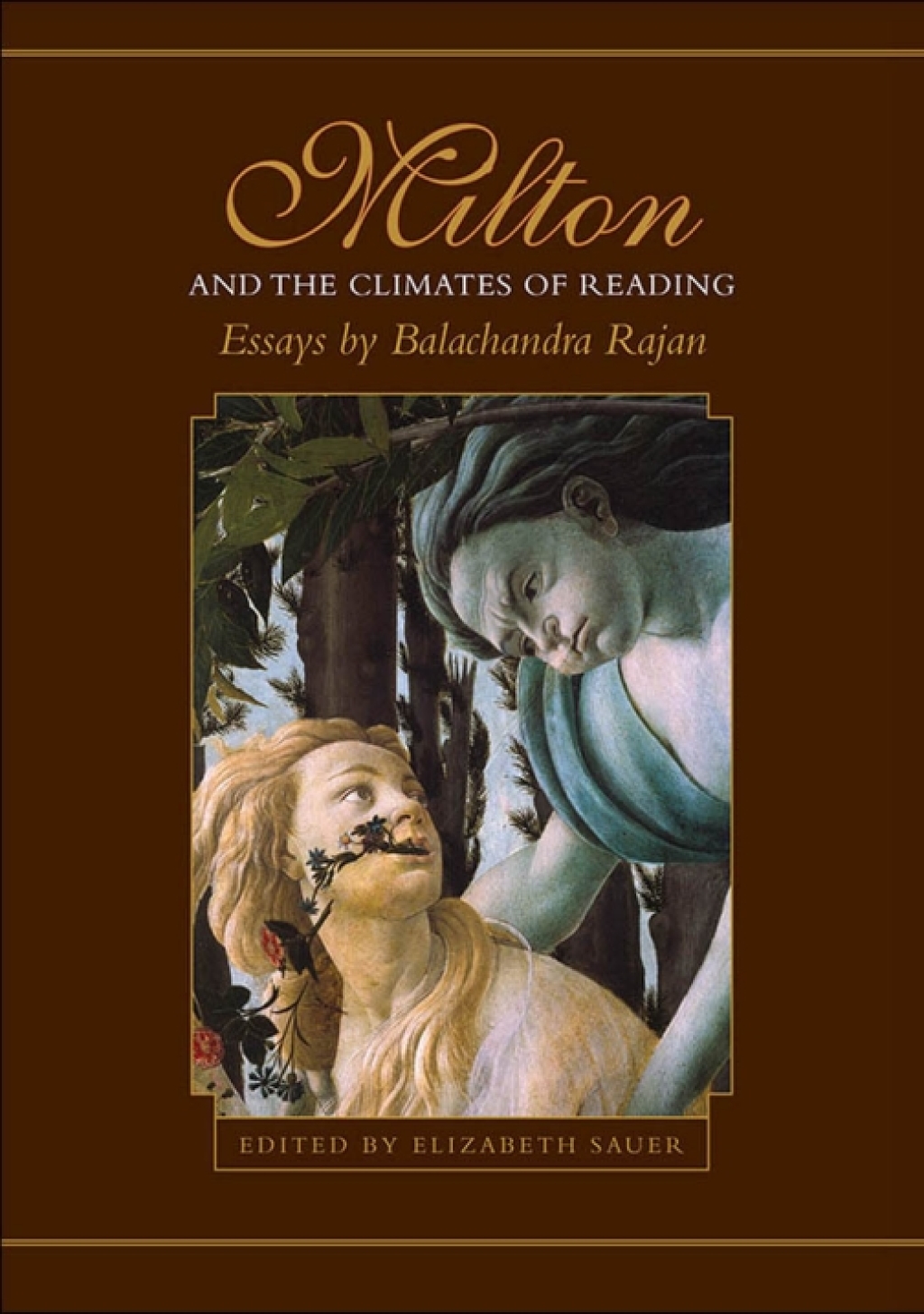 Milton and the Climates of Reading Essays by Balachandra Rajan 1st Edition â€“ PDF/EPUB Version Downloadable