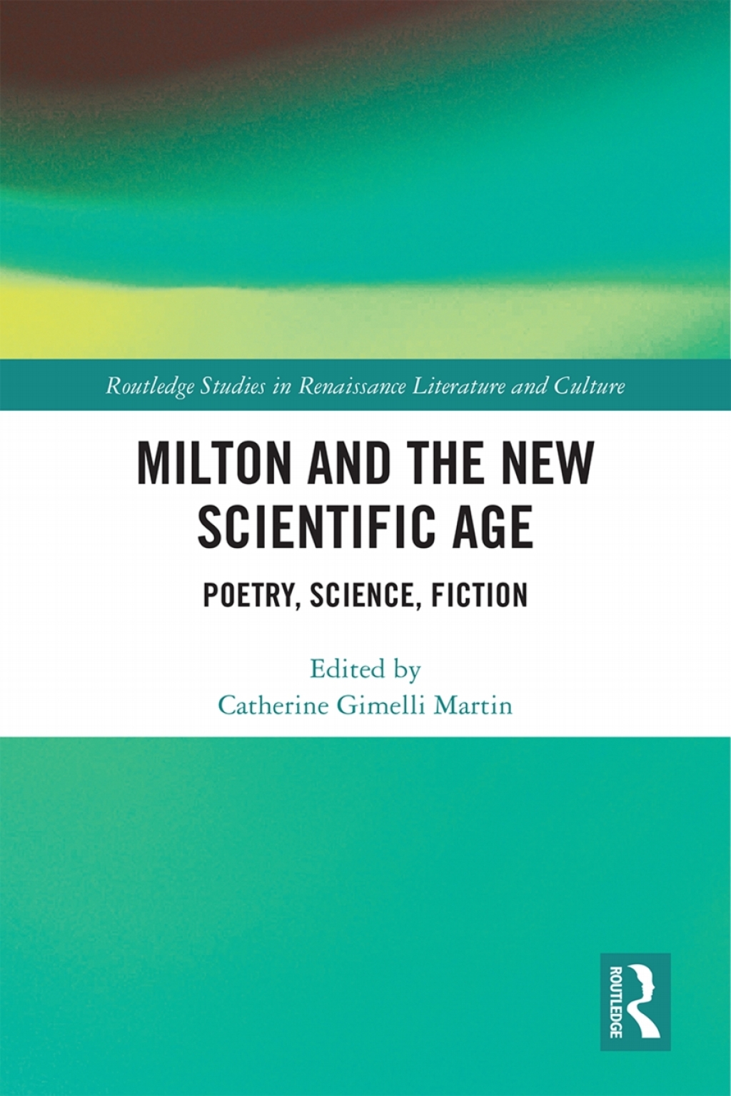 Milton and the New Scientific Age Poetry, Science, Fiction 1st Edition â€“ PDF/EPUB Version Downloadable