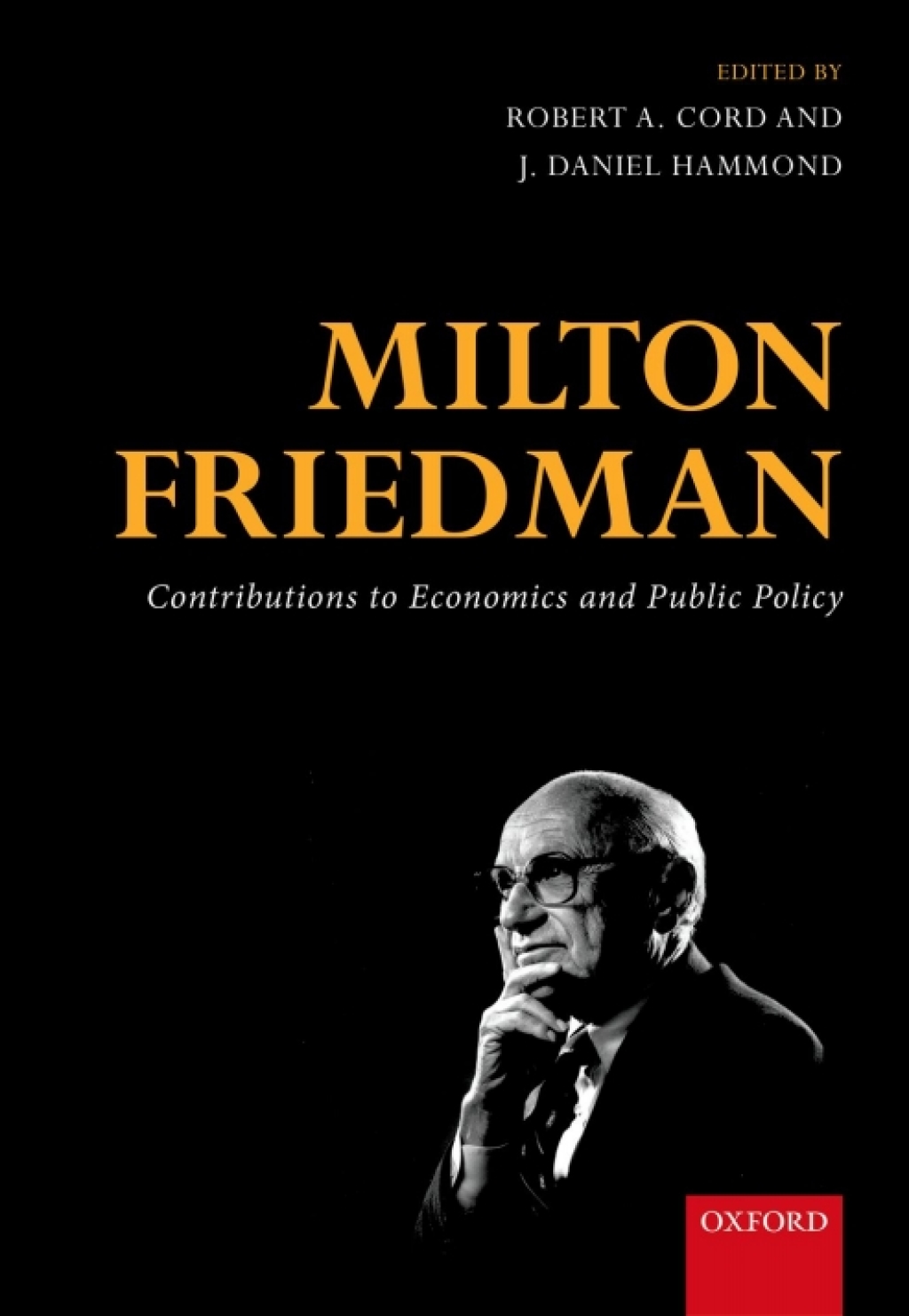 Milton Friedman Contributions to Economics and Public Policy 1st Edition â€“ PDF/EPUB Version Downloadable