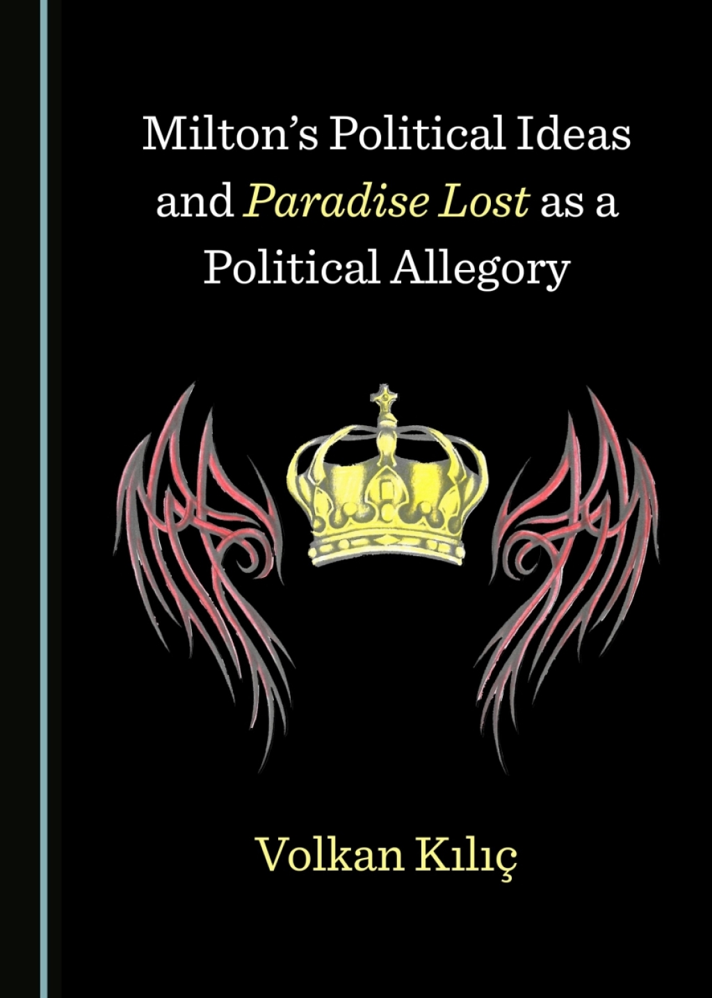 Milton's Political Ideas and Paradise Lost as a Political Allegory 1st Edition â€“ PDF/EPUB Version Downloadable