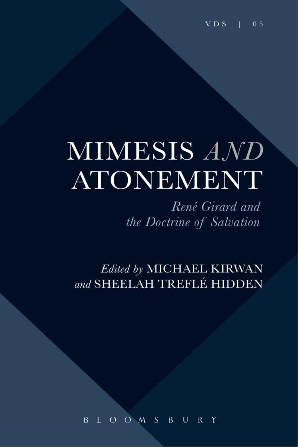 Mimesis and Atonement RenÃ© Girard and the Doctrine of Salvation 1st Edition â€“ PDF/EPUB Version Downloadable