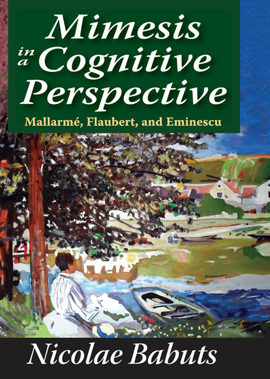Mimesis in a Cognitive Perspective Mallarme, Flaubert, and Eminescu 1st Edition â€“ PDF/EPUB Version Downloadable