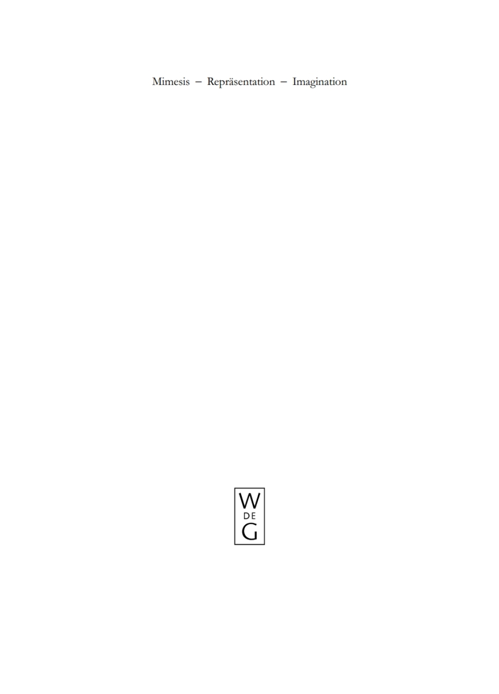 Mimesis - ReprÃ¤sentation - Imagination Literaturtheoretische Positionen von Aristoteles bis zum Ende des 18. Jahrhunderts 1st Edition â€“ PDF/EPUB Version Downloadable