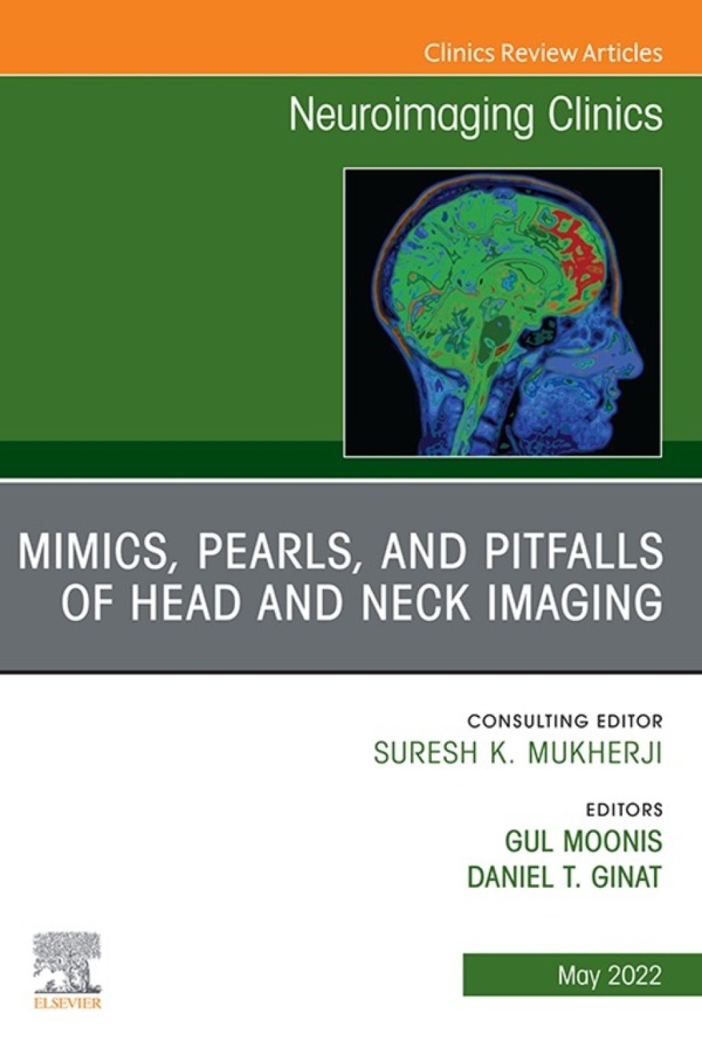 Mimics, Pearls and Pitfalls of Head & Neck Imaging, An Issue of Neuroimaging Clinics of North America  â€“ PDF/EPUB Version Downloadable