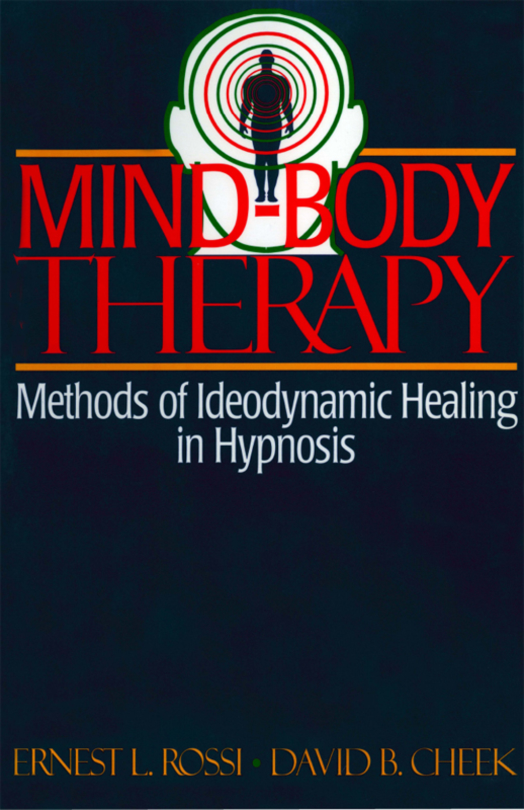 Mind-Body Therapy: Methods of Ideodynamic Healing in Hypnosis - (PDF/EPUB Version)