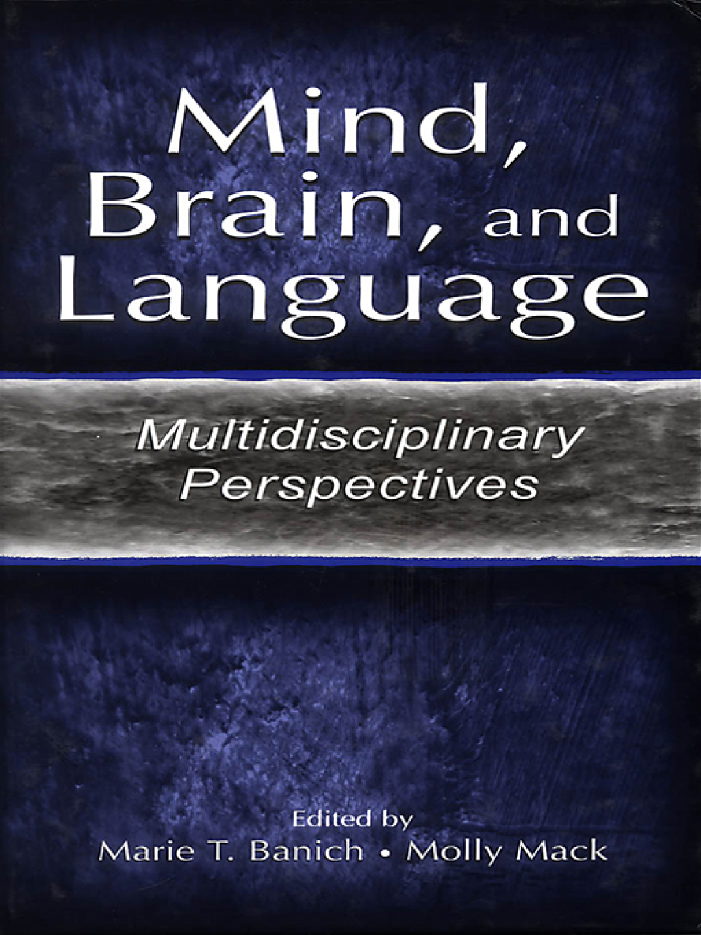 Mind, Brain, and Language Multidisciplinary Perspectives 1st Edition â€“ PDF/EPUB Version Downloadable