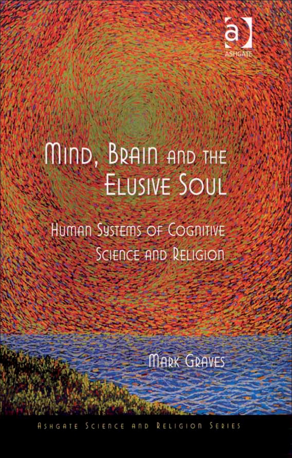 Mind, Brain and the Elusive Soul: Human Systems of Cognitive Science and Religion  â€“ PDF/EPUB Version Downloadable