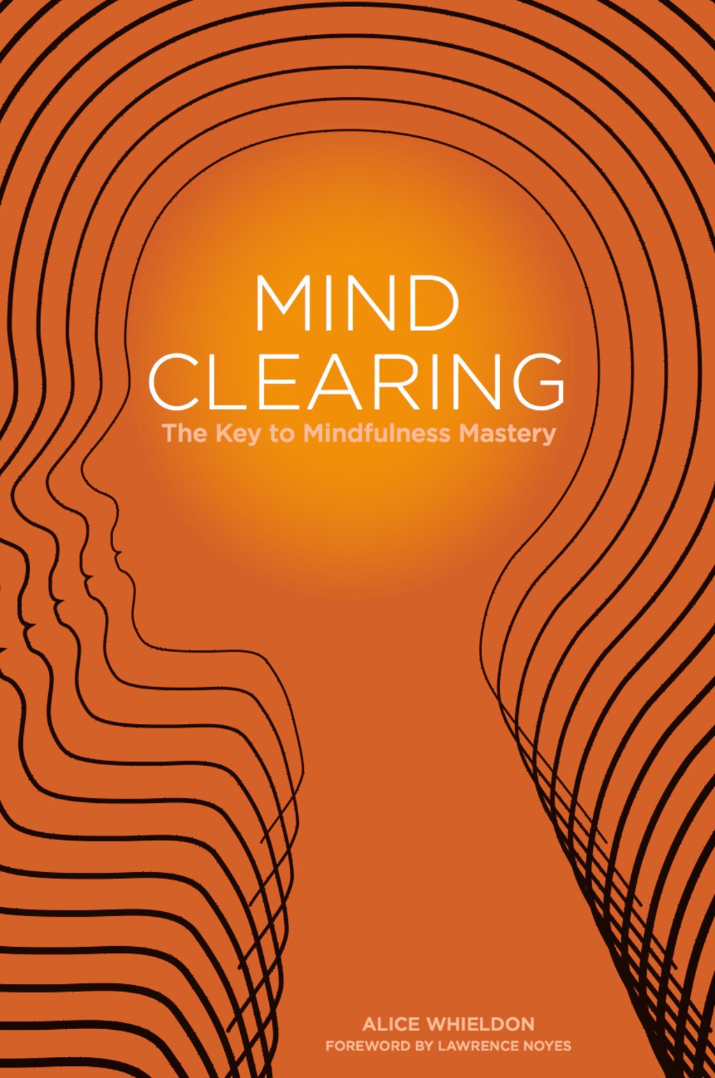Mind Clearing The Key to Mindfulness Mastery  â€“ PDF/EPUB Version Downloadable