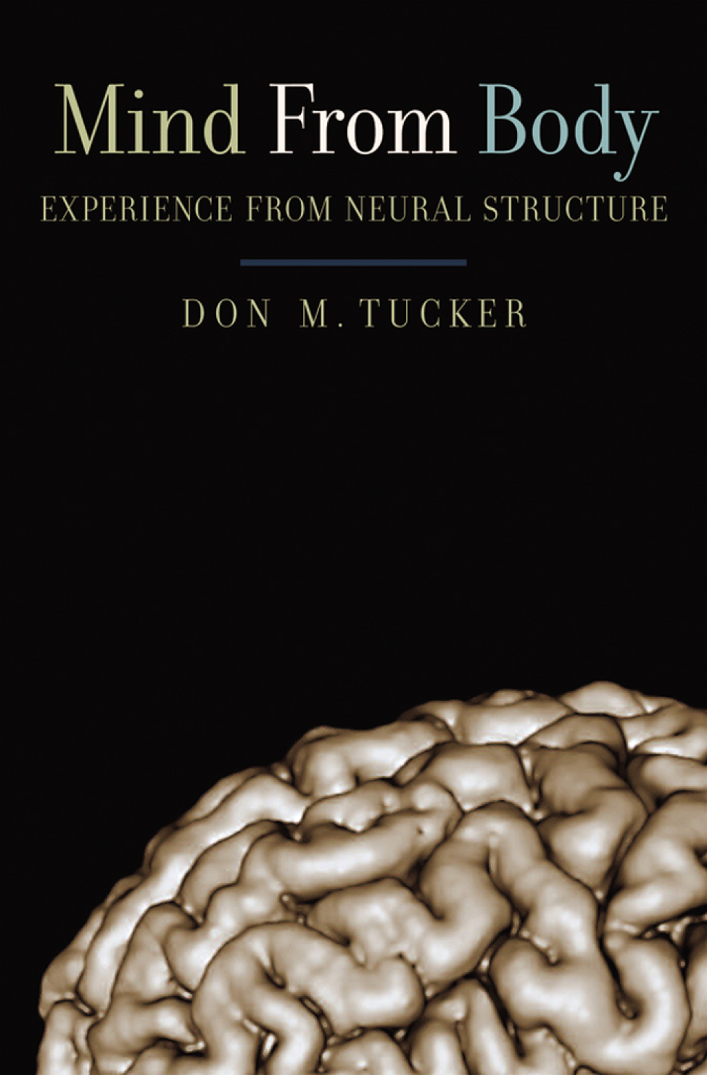 Mind from Body Experience from Neural Structure  â€“ PDF/EPUB Version Downloadable