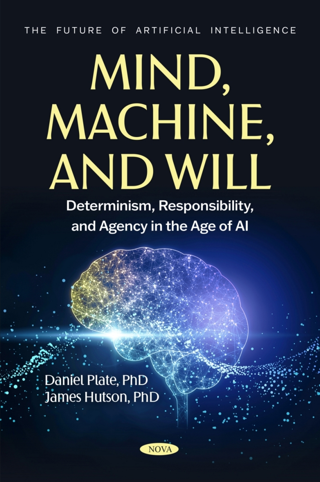 Mind, Machine, and Will: Determinism, Responsibility, and Agency in the Age of AI  â€“ PDF/EPUB Version Downloadable
