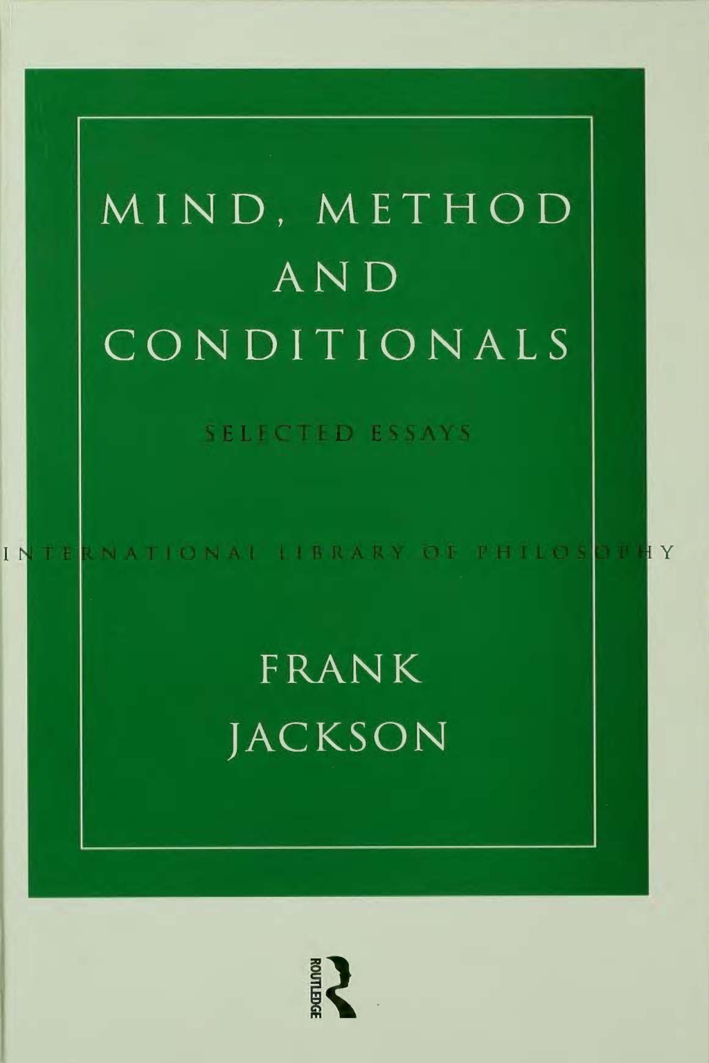 Mind, Method and Conditionals Selected Papers 1st Edition â€“ PDF/EPUB Version Downloadable