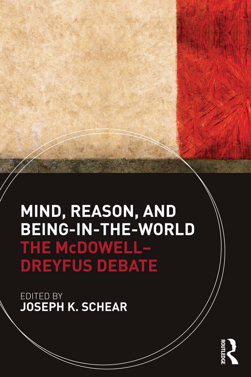 Mind, Reason, and Being-in-the-World The McDowell-Dreyfus Debate 1st Edition â€“ PDF/EPUB Version Downloadable