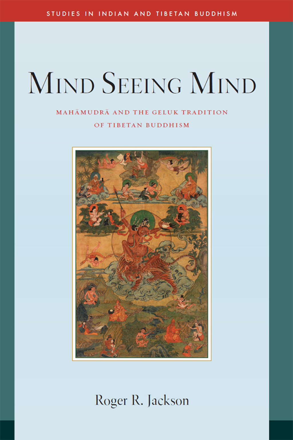 Mind Seeing Mind Mahamudra and the Geluk Tradition of Tibetan Buddhism  â€“ PDF/EPUB Version Downloadable