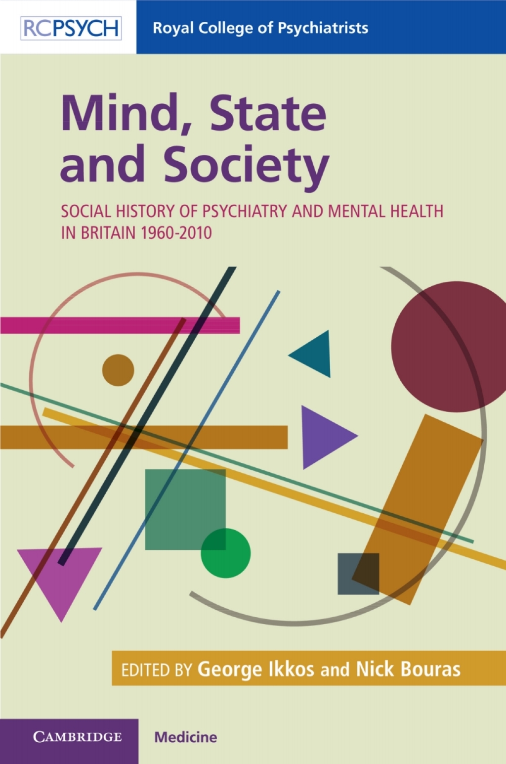 Mind, State and Society Social History of Psychiatry and Mental Health in Britain 1960â€“2010  â€“ PDF/EPUB Version Downloadable