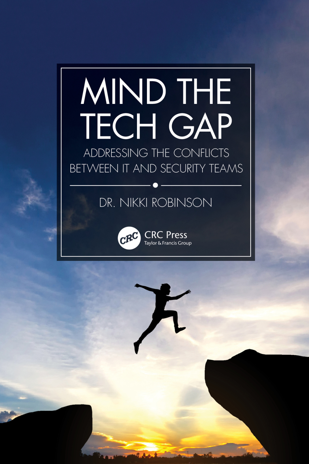Mind the Tech Gap Addressing the Conflicts between IT and Security Teams 1st Edition â€“ PDF/EPUB Version Downloadable