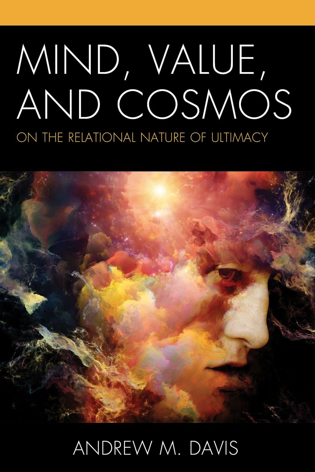 Mind, Value, and Cosmos On the Relational Nature of Ultimacy 1st Edition â€“ PDF/EPUB Version Downloadable