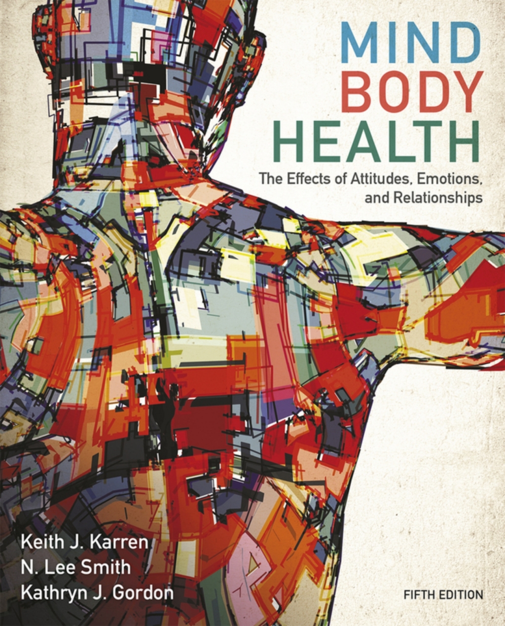 Mind/Body Health: The Effects of Attitudes, Emotions, and Relationships (Pearson+) 5th Edition â€“ PDF/EPUB Version Downloadable