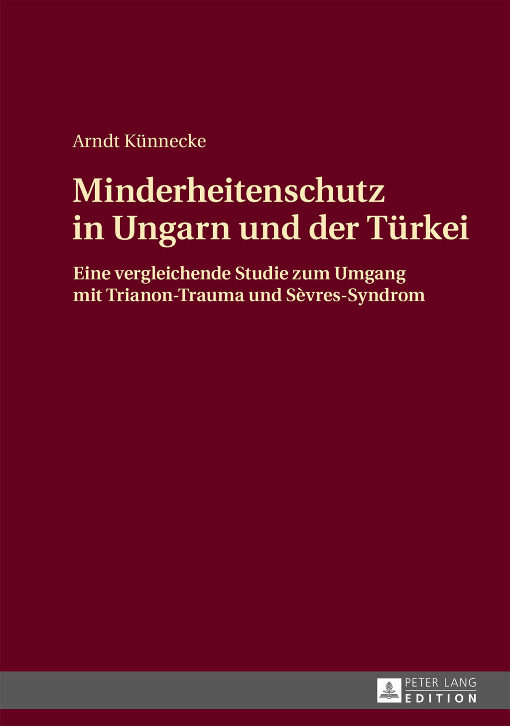 Minderheitenschutz in Ungarn und der Tuerkei Eine vergleichende Studie zum Umgang mit Trianon-Trauma und SÃ¨vres-Syndrom 1st Edition â€“ PDF/EPUB Version Downloadable