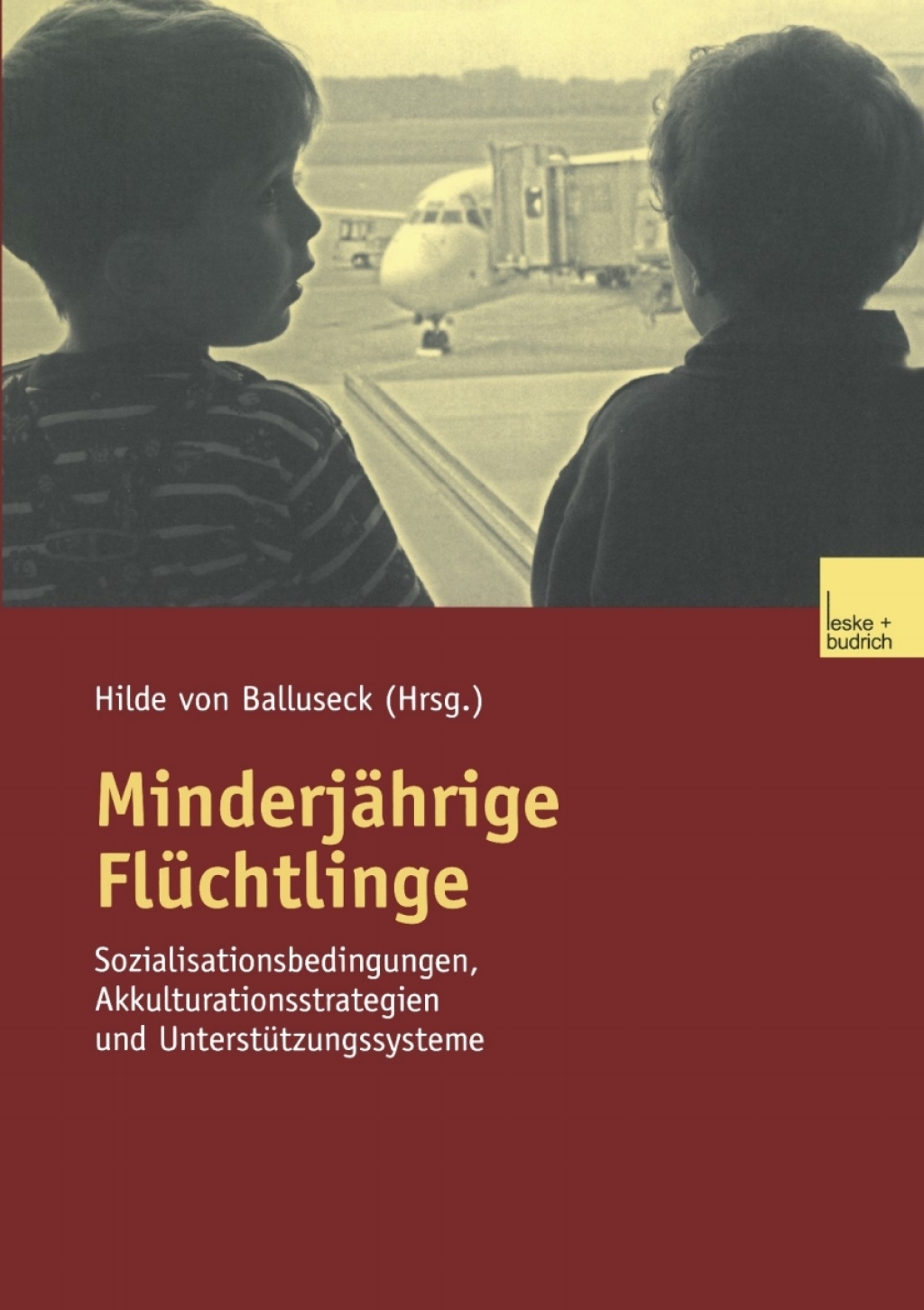 MinderjÃ¤hrige FlÃ¼chtlinge Sozialisationsbedingungen, Akkulturationsstrategien und UnterstÃ¼tzungssysteme 1st Edition â€“ PDF/EPUB Version Downloadable