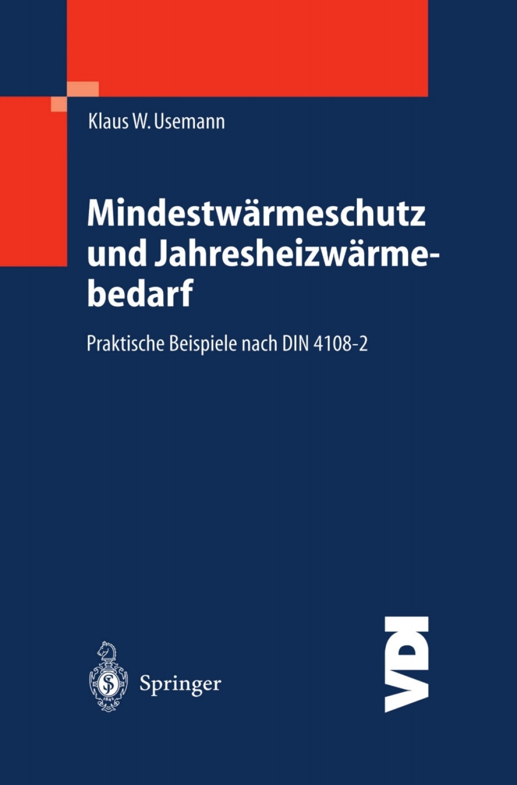 MindestwÃ¤rmeschutz und JahresheizwÃ¤rmebedarf Praktische Beispiele nach DIN 4108-2  â€“ PDF/EPUB Version Downloadable