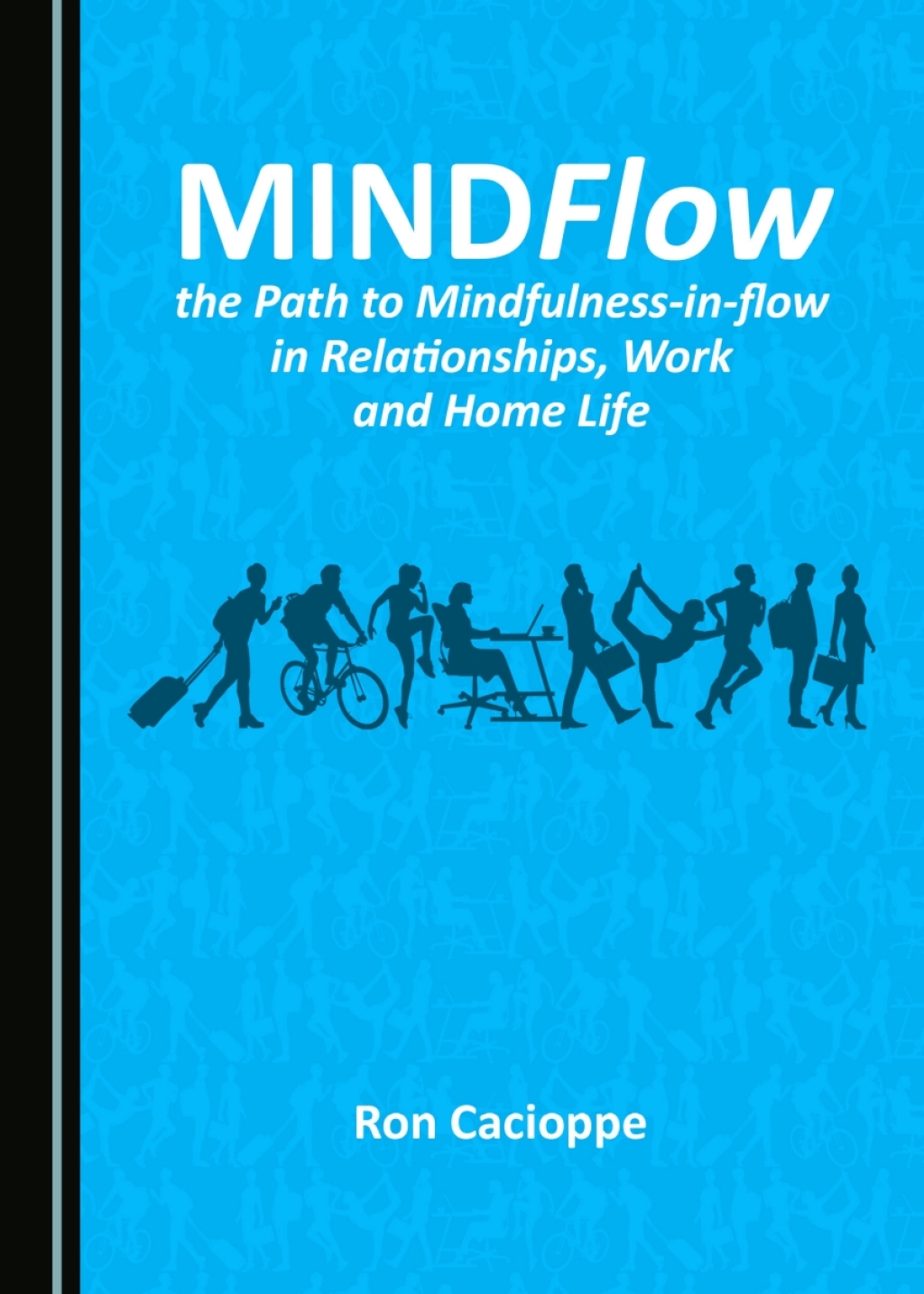 MINDFlow, the Path to Mindfulness-in-flow in Relationships, Work and Home Life 1st Edition â€“ PDF/EPUB Version Downloadable