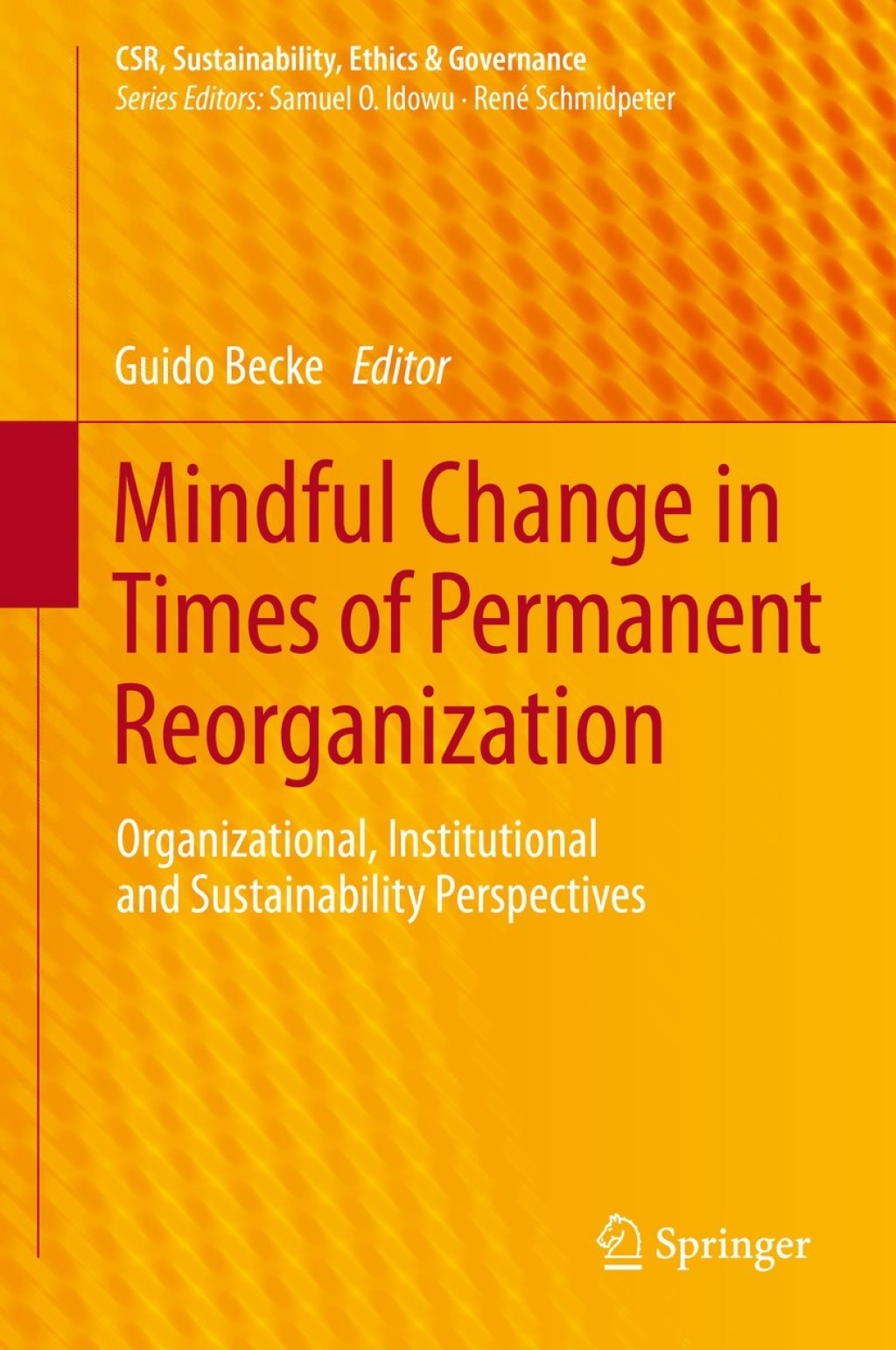 Mindful Change in Times of Permanent Reorganization Organizational, Institutional and Sustainability Perspectives  â€“ PDF/EPUB Version Downloadable