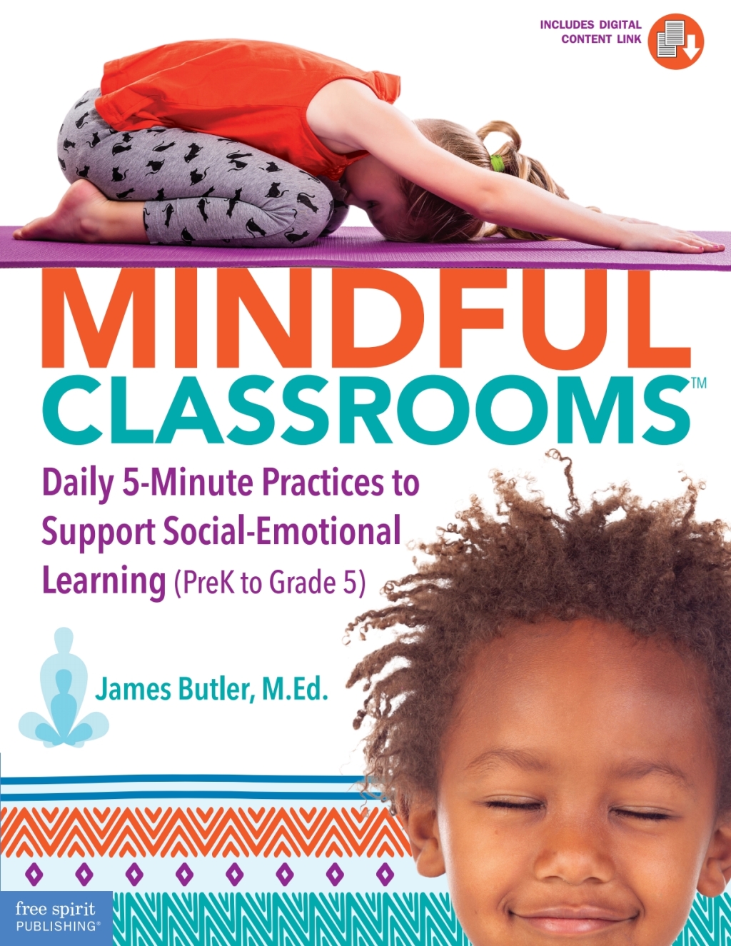 Mindful Classroomsâ„¢ Daily 5-Minute Practices to Support Social-Emotional Learning (PreK to Grade 5) 1st Edition - (PDF/EPUB Version)