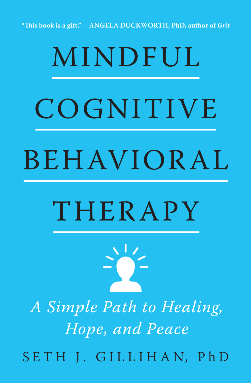 Mindful Cognitive Behavioral Therapy A Simple Path to Healing, Hope, and Peace - (PDF/EPUB Version)