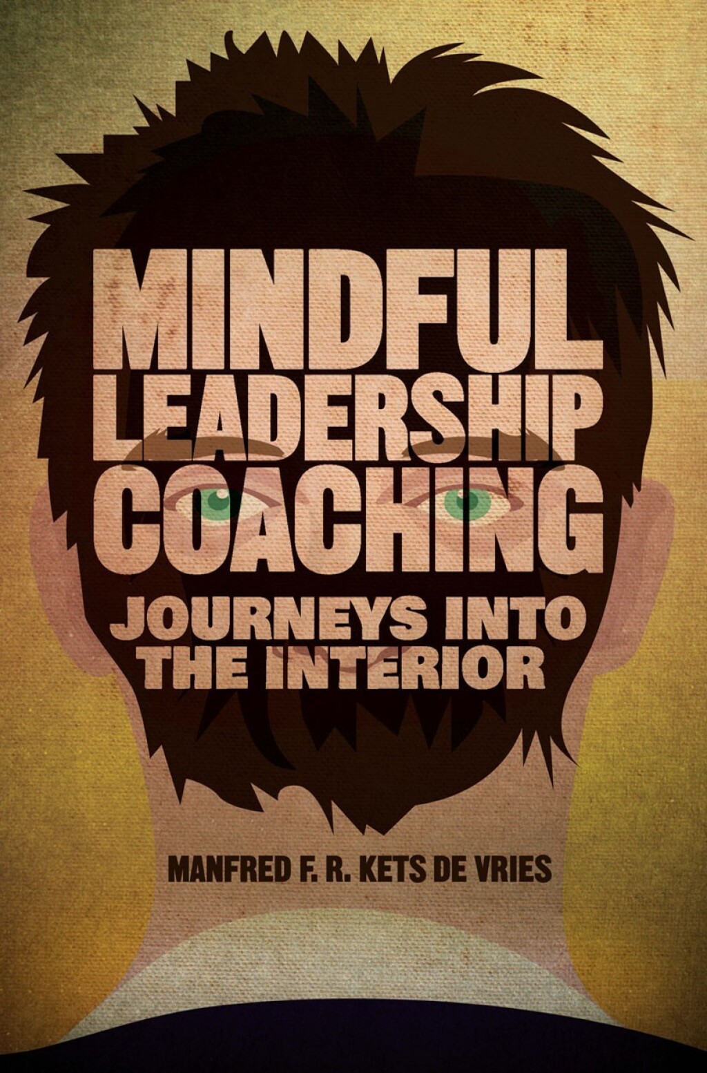 Mindful Leadership Coaching Journeys into the Interior  â€“ PDF/EPUB Version Downloadable