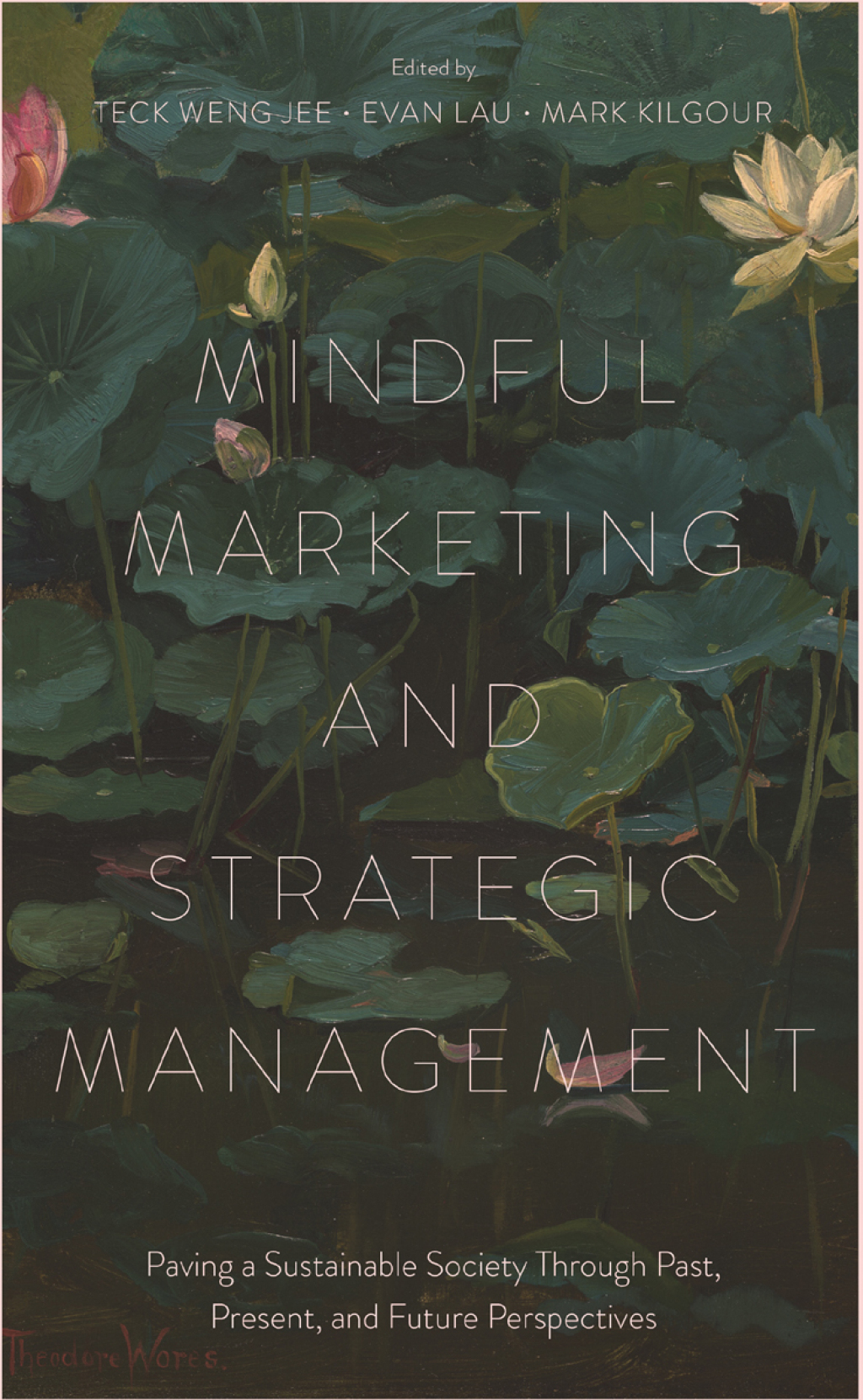 Mindful Marketing and Strategic Management Paving a Sustainable Society Through Past, Present, and Future Perspectives  â€“ PDF/EPUB Version Downloadable