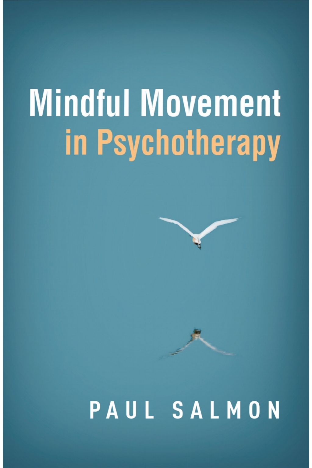 Mindful Movement in Psychotherapy  â€“ PDF/EPUB Version Downloadable