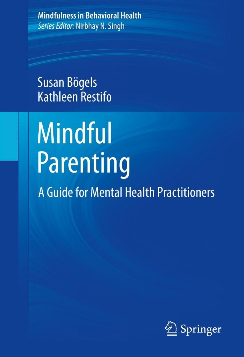 Mindful Parenting A Guide for Mental Health Practitioners  â€“ PDF/EPUB Version Downloadable