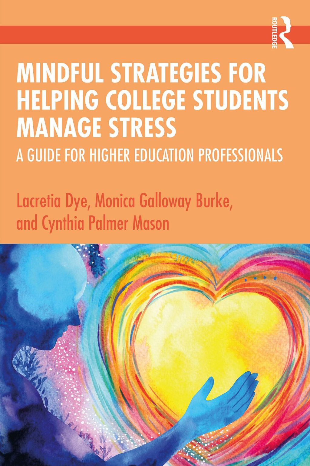 Mindful Strategies for Helping College Students Manage Stress A Guide for Higher Education Professionals 1st Edition â€“ PDF/EPUB Version Downloadable