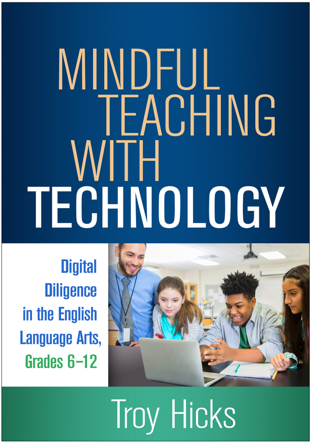 Mindful Teaching with Technology Digital Diligence in the English Language Arts, Grades 6-12  â€“ PDF/EPUB Version Downloadable