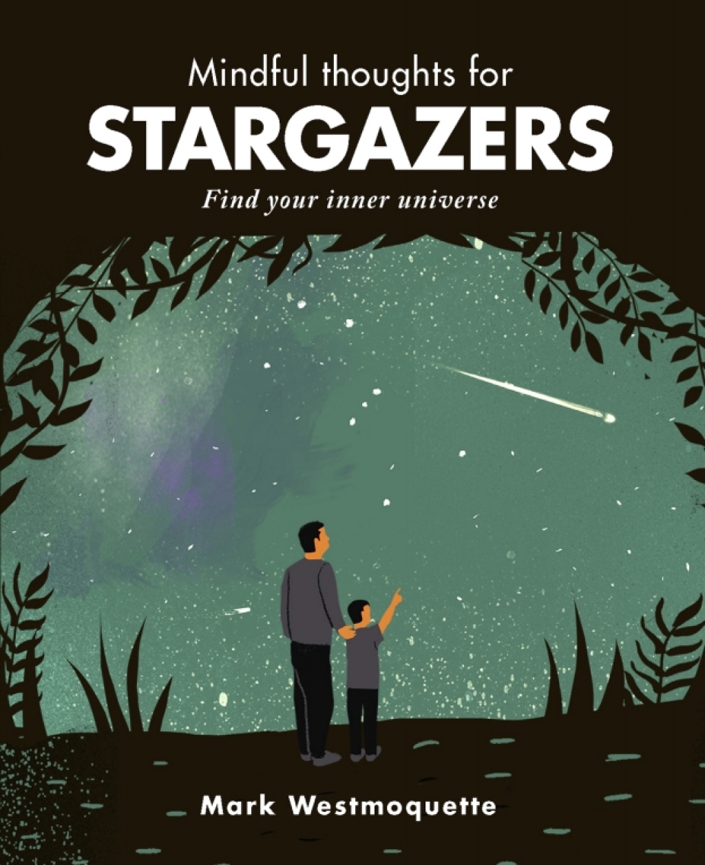 Mindful Thoughts for Stargazers Find your inner universe - (PDF/EPUB Version)