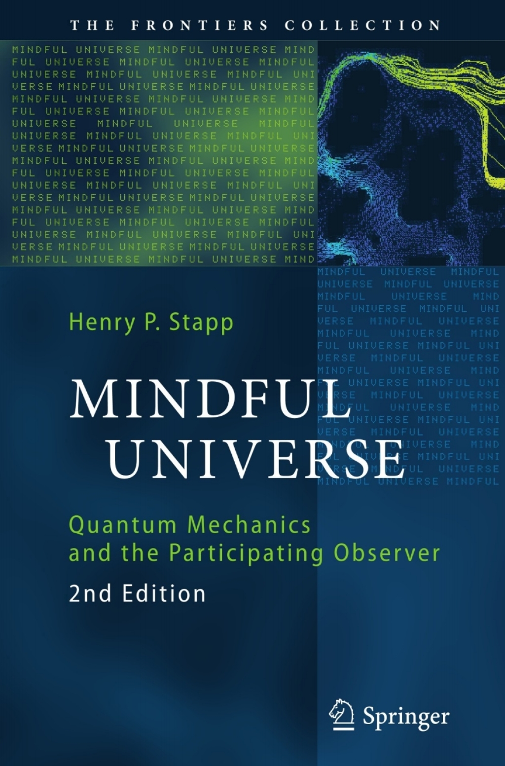 Mindful Universe Quantum Mechanics and the Participating Observer 2nd Edition - (PDF/EPUB Version)