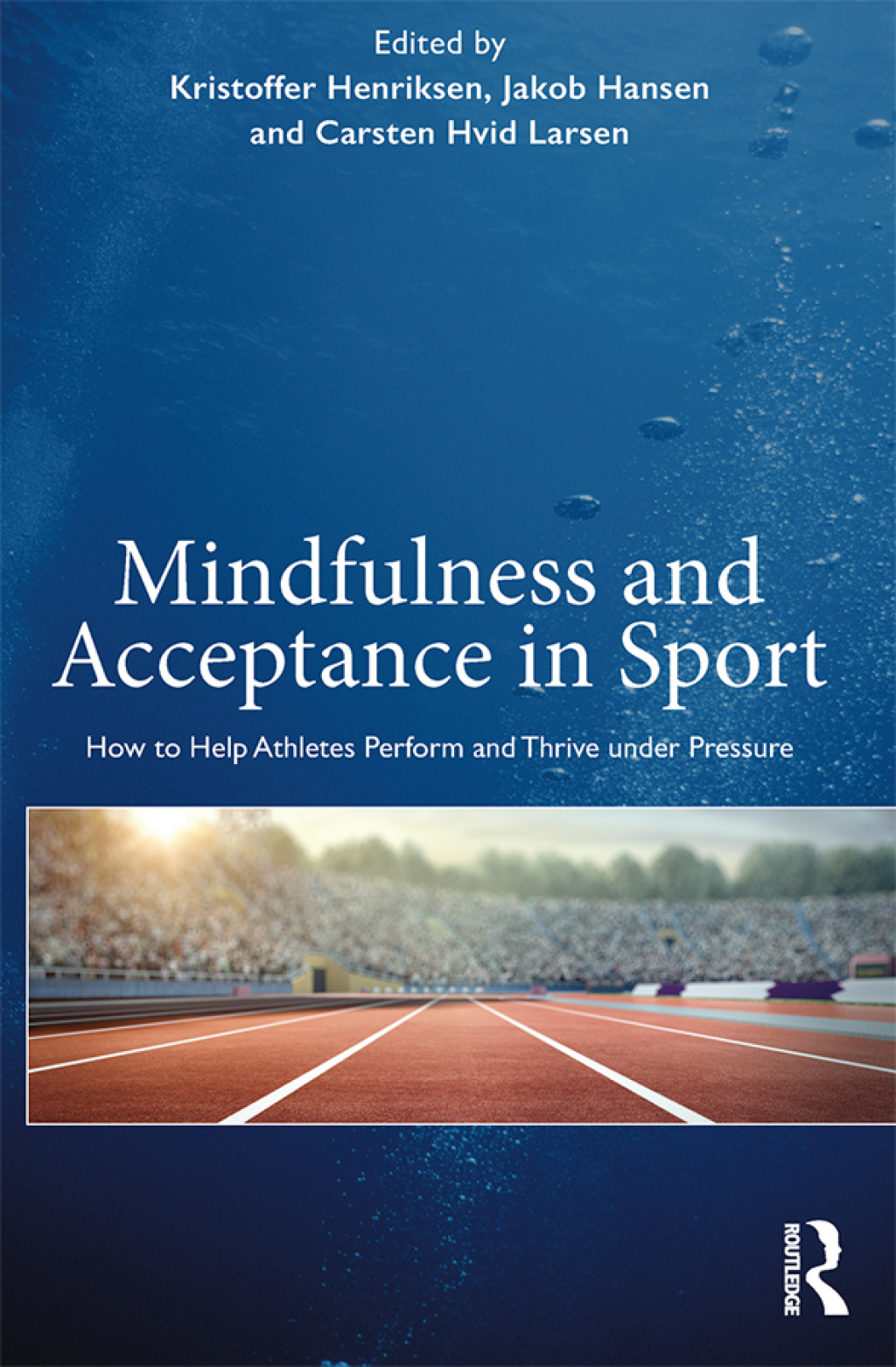 Mindfulness and Acceptance in Sport How to Help Athletes Perform and Thrive under Pressure 1st Edition â€“ PDF/EPUB Version Downloadable