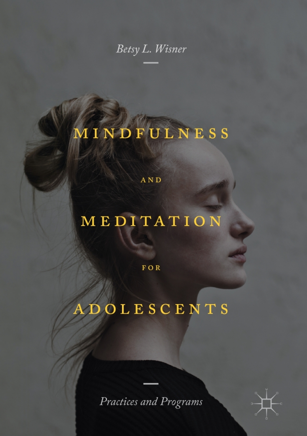 Mindfulness and Meditation for Adolescents Practices and Programs  â€“ PDF/EPUB Version Downloadable