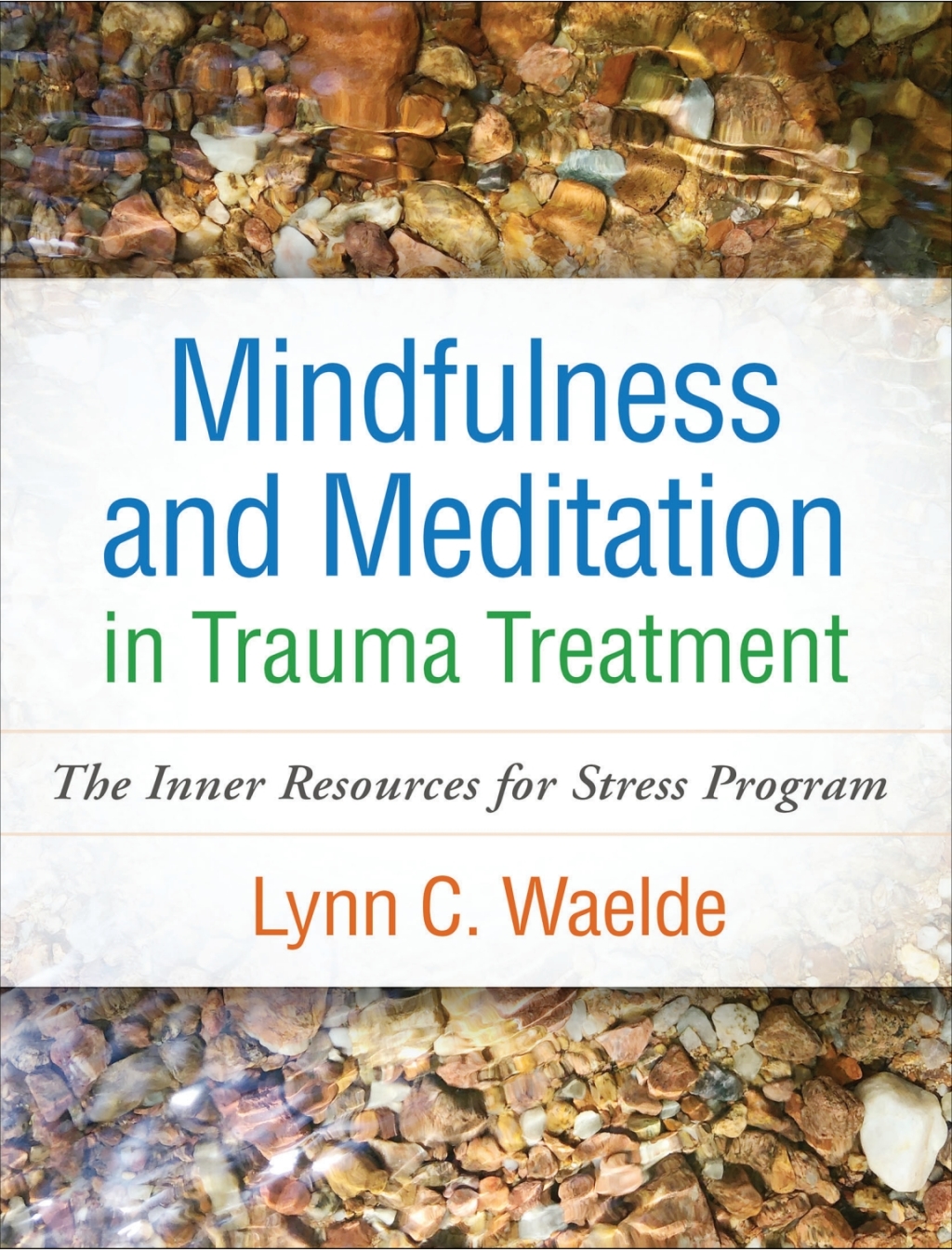 Mindfulness and Meditation in Trauma Treatment The Inner Resources for Stress Program  â€“ PDF/EPUB Version Downloadable