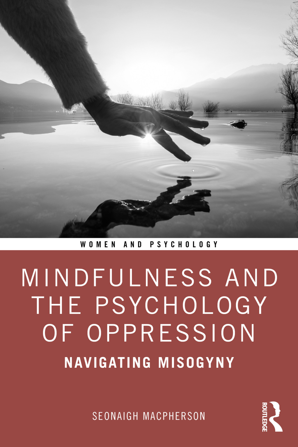 Mindfulness and the Psychology of Oppression Navigating Misogyny 1st Edition â€“ PDF/EPUB Version Downloadable