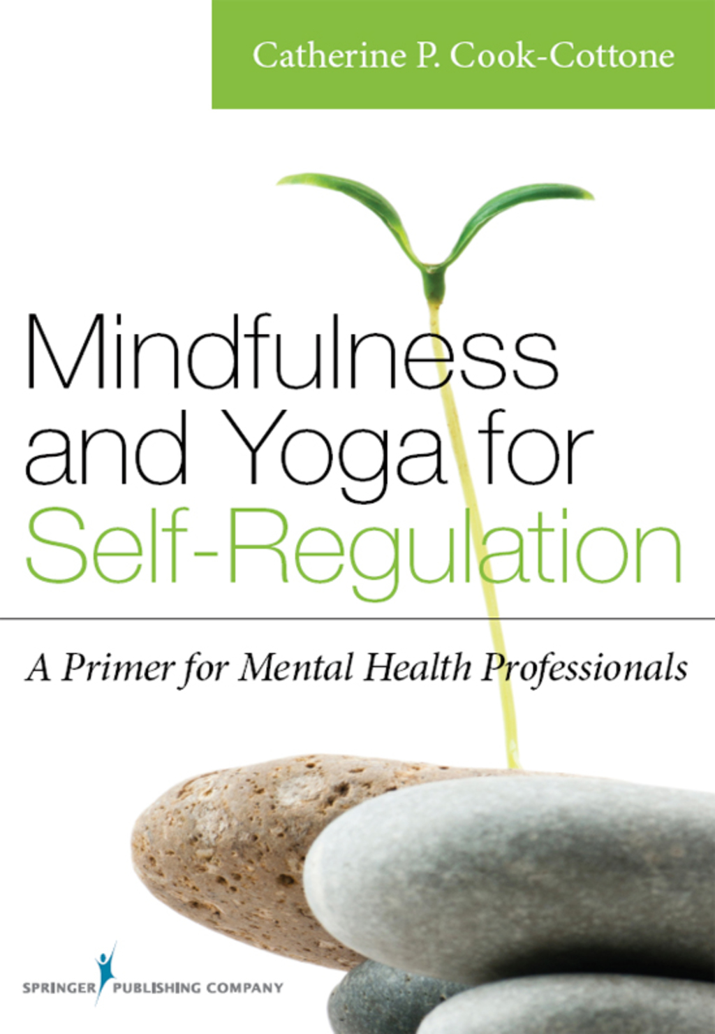 Mindfulness and Yoga for Self-Regulation A Primer for Mental Health Professionals 1st Edition â€“ PDF/EPUB Version Downloadable